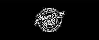 DREAM & ACHIEVE PAPER DONT SLEEP WHY SHOULD WE? logo