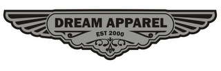 DREAM APPAREL EST 2000 logo