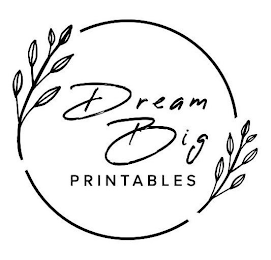 DREAM BIG PRINTABLES logo