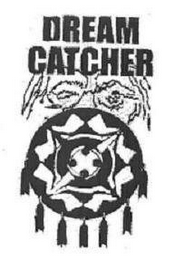 DREAM CATCHER
