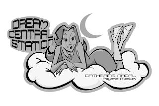 DREAM CENTRAL STATION CATHERINE NADAL PSYCHIC MEDIUM logo