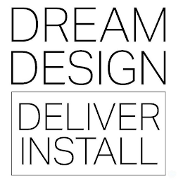 DREAM DESIGN DELIVER INSTALL logo