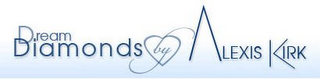 DREAM DIAMONDS BY ALEXIS KIRK logo