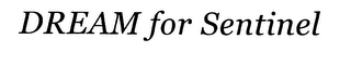 DREAM FOR SENTINEL logo