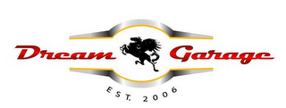 DREAM GARAGE EST. 2006 logo