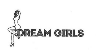 DREAM GIRLS