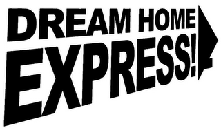 DREAM HOME EXPRESS! logo