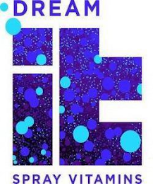 DREAM IT SPRAY VITAMINS logo
