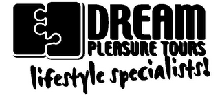 DREAM PLEASURE TOURS LIFESTYLE SPECIALISTS! logo
