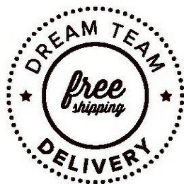 DREAM TEAM DELIVERY FREE SHIPPING logo