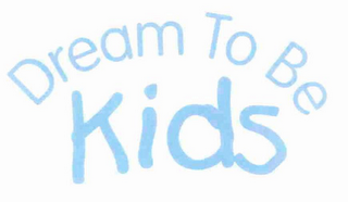 DREAM TO BE KIDS logo