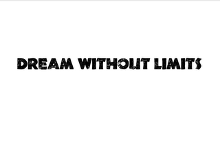 DREAM WITHOUT LIMITS logo