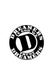 DREAMERS IN GOD WE TRUST DREAMERS logo