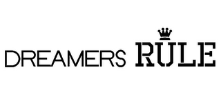 DREAMERS RULE logo