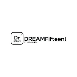 DREAMFIFTEEN! DREAM FIFTEEN!, 15, EX NIHILO NIHIL FIT DR logo