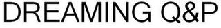 DREAMING Q&P logo