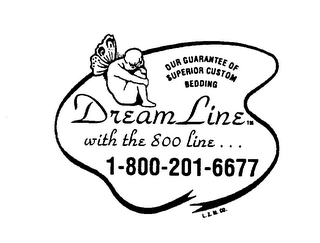 DREAMLINE WITH THE 800 LINE 1-800-201-6677 OUR GUARANTEE OF SUPERIOR CUSTOM BEDDING logo