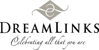 DREAMLINKS CELEBRATING ALL THAT YOU ARE logo
