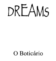 DREAMS O BOTICARIO
