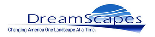 DREAMSCAPES CHANGING AMERICA ONE LANDSCAPE AT A TIME. logo