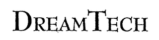 DREAMTECH