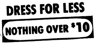 DRESS FOR LESS NOTHING OVER $10 logo