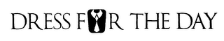 DRESS FOR THE DAY logo