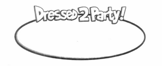 DRESSED 2 PARTY! logo