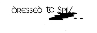 DRESSED TO SPILL logo