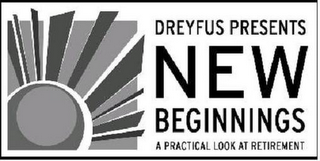 DREYFUS PRESENTS NEW BEGINNINGS A PRACTICAL LOOK AT RETIREMENT logo