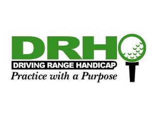 DRH DRIVING RANGE HANDICAP PRACTICE WITH A PURPOSE logo