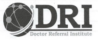 DRI DOCTOR REFERRAL INSTITUTE logo