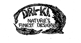 DRI-KI NATURE'S FINEST DESIGNS logo