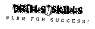 DRILLNSKILLS PLAN FOR SUCCESS! logo