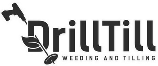 DRILLTILL WEEDING AND TILLING logo
