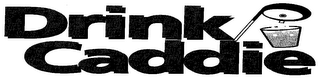 DRINK CADDIE logo