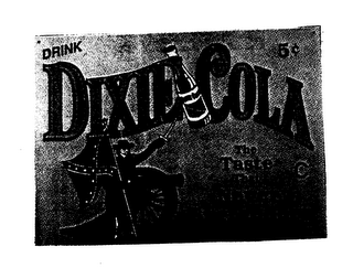 DRINK DIXIE COLA THE TASTE THAT NEVER SURRENDERS logo
