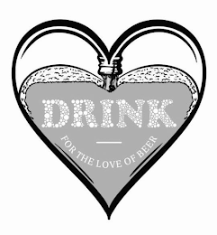 DRINK FOR THE LOVE OF BEER logo