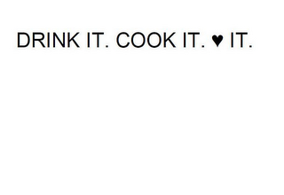 DRINK IT. COOK IT. LOVE IT. logo