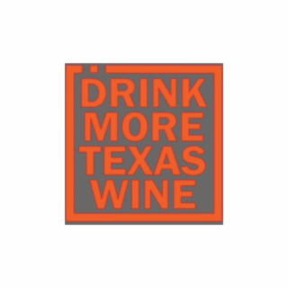 DRINK MORE TEXAS WINE logo