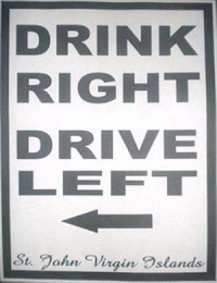 DRINK RIGHT DRIVE LEFT ST. JOHN VIRGIN ISLANDS logo