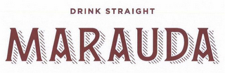 DRINK STRAIGHT MARAUDA logo