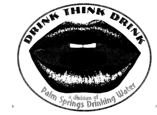 DRINK THINK DRINK A DIVISION OF PALM SPRINGS DRINKING WATER logo