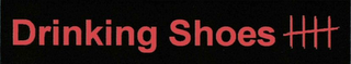 DRINKING SHOES logo