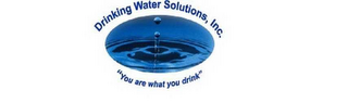 DRINKING WATER SOLUTIONS, INC.  "YOU ARE WHAT YOU DRINK" logo