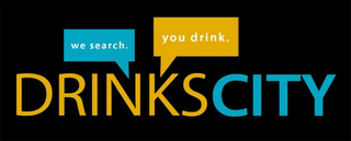 DRINKSCITY WE SEARCH. YOU DRINK. logo