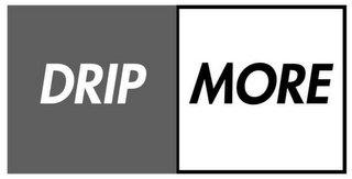 DRIP MORE logo