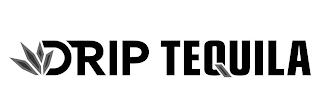DRIP TEQUILA logo