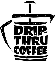 DRIP- THRU COFFEE logo