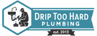 DRIP TOO HARD PLUMBING EST. 2013 logo